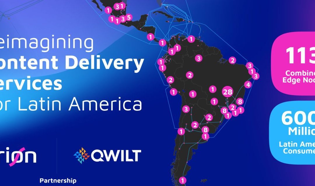 A Cirion e a Qwilt se associam para revolucionar os serviços de entrega de conteúdo na América Latina